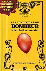Télécharger le livre :  Les conditions du bonheur et l'évolution humaine