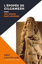 Télécharger le livre :  L'Épopée de Gilgamesh