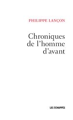 Télécharger le livre :  Chroniques de l'homme d'avant