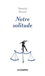 Télécharger le livre :  Notre solitude