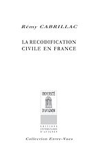 Télécharger le livre :  La Recodification civile en France