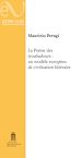 Télécharger le livre :  La poésie des troubadours : Un modèle européen de civilisation littéraire