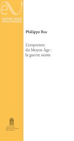 Télécharger le livre :  L'empreinte du Moyen Âge : La guerre sainte
