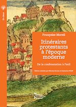 Télécharger le livre :  Itinéraires protestants à l'époque moderne
