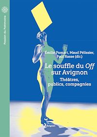 Télécharger le livre : Le souffle du Off sur Avignon