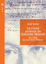Télécharger le livre :  La route ardente de Gabriela Mistral