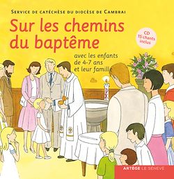 Télécharger le livre :  Sur les chemins du baptême - enfant 4-7 ans