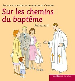Télécharger le livre :  Sur les chemins du baptême - Animateurs