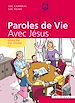Télécharger le livre :  Paroles de vie - Avec Jésus