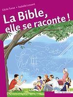 Télécharger le livre :  La Bible, elle se raconte !