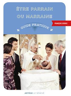 Télécharger le livre :  Etre parrain ou marraine