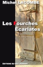 Télécharger le livre :  Les Fourches Ecarlates
