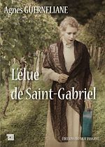 Télécharger le livre :  L’Elue de Saint-Gabriel