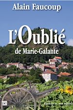 Télécharger le livre :  L’Oublié de Marie-Galante