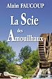 Télécharger le livre :  La Scie des Amouilhaux