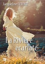 Télécharger le livre :  La Rivière Ecarlate
