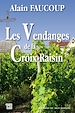 Télécharger le livre :  Les Vendanges de la Croix-Raisin
