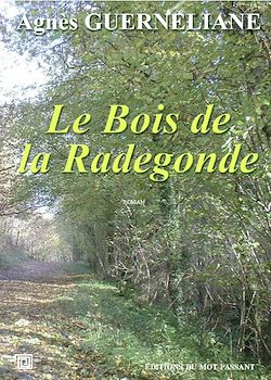 Télécharger le livre :  Le Bois de la Radegonde