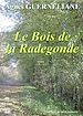 Télécharger le livre :  Le Bois de la Radegonde
