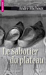 Télécharger le livre :  Le Sabotier du plateau