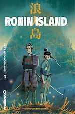 Télécharger le livre :  Ronin Island - Tome 3 - Un nouveau souffle