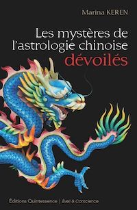 Téléchargez le livre :  Les mystères de l'astrologie chinoise dévoilés