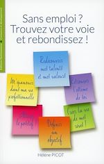 Télécharger le livre :  Sans emploi ? Trouvez votre voie et rebondissez !