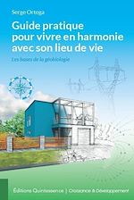 Télécharger le livre :  Guide pratique pour vivre en harmonie avec son lieu de vie