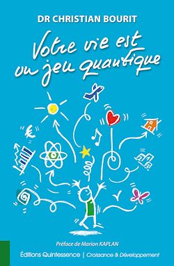 Télécharger le livre :  Votre vie est un jeu quantique