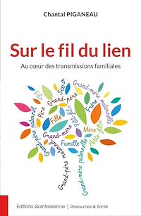 Téléchargez le livre :  Sur le fil du lien - Au coeur des transmissions familiales