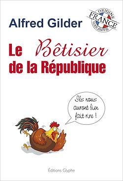 Télécharger le livre :  Le bêtisier de la République