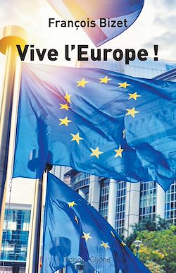 Télécharger le livre :  Vive l'Europe !