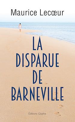 Télécharger le livre :  La Disparue de Barneville