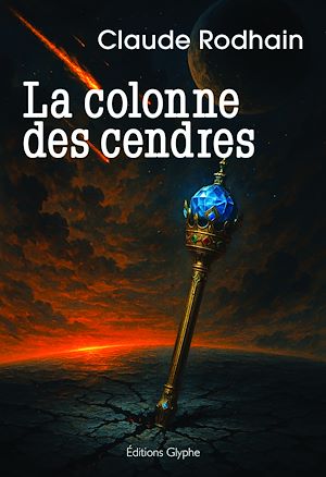Téléchargez le livre :  La Colonne des cendres