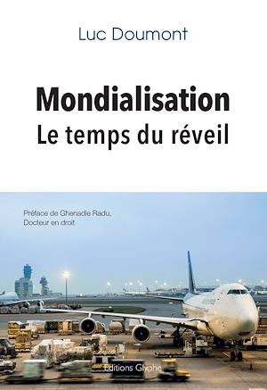 Téléchargez le livre :  Mondialisation – Le temps du réveil