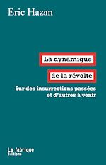 Télécharger le livre :  La dynamique de la révolte