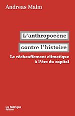 Télécharger le livre :  L'anthropocène contre l'histoire