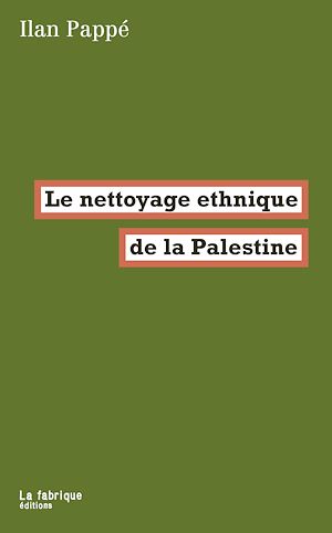 Téléchargez le livre :  Le nettoyage ethnique de la Palestine