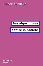 Télécharger le livre :  Les algorithmes contre la société