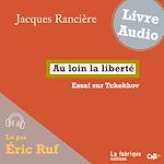 Télécharger le livre :  Au loin la liberté