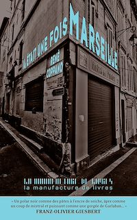 Téléchargez le livre :  Il était une fois Marseille