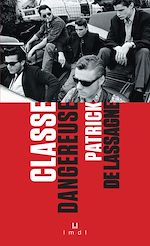 Télécharger le livre :  Classe dangereuse