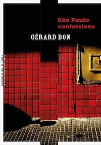 Téléchargez le livre :  Sao Paulo confessions