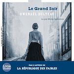 Télécharger le livre :  Le Grand Soir