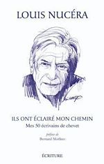 Download this eBook Ils ont éclairé mon chemin - Mes 50 écrivains de chevet