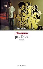 Télécharger le livre :  L'Homme pas Dieu