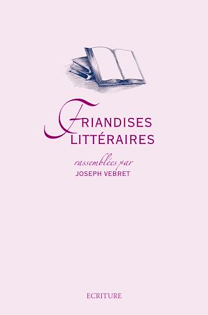 Téléchargez le livre :  Friandises littéraires