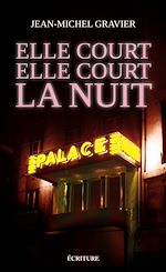 Télécharger le livre :  Elle court elle court la nuit