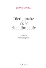 Télécharger le livre :  Dictionnaire chic de la philosophie