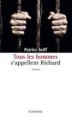Download this eBook Tous les hommes s'appellent Richard